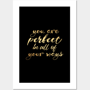 You are perfect in all of your ways Posters and Art